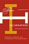 Fiction And Incarnation: Rhetoric, Theology, and Literature in the Middle Ages