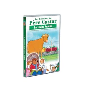 Les Histoires du Père Castor : La vache Amélie