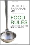Food Rules: A Doctor's Guide to Healthy Eating