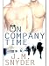 On Company Time (Kindle Edition)