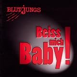 Blutjungs - Beiss mich Baby!