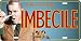 The Three Stooges - Imbecile License Plate , 12x6