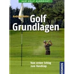 Golf Grundlagen: Vom ersten Schlag zum Handicap