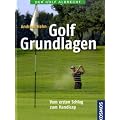 Golf Grundlagen: Vom ersten Schlag zum Handicap