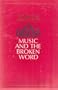 Music and the Broken Word: Songs for Alternate Voices