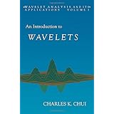 an introduction to wavelets volume 1 wavelet analysis and its applications