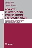 Advances in Machine Vision, Image Processing, and Pattern Analysis: International Workshop on Intelligent Computing in Pattern Analysis/Synthesis, ... Vision, Pattern Recognition, and Graphics)