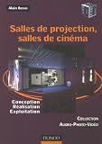Revue Dunod  / Salles de projection, salles de cinéma : Conception, réalisation, exploitation