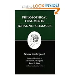 Philosophical Fragments/Johannes Climacus : Kierkegaard's Writings, Vol 7