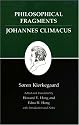 Philosophical Fragments/Johannes Climacus : Kierkegaard's Writings, Vol 7