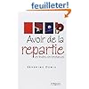 comment avoir de la repartie en toutes circonstances