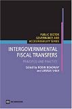 Intergovernmental Fiscal Transfers: Principles and Practice (Public Sector Governance and Accountability)