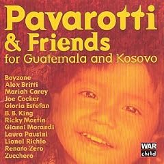 Pavarotti & Friends For Kosovo & Guatemala