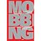MOBBING: Erkenne die anderen!