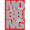 Mobbing. Psychoterror am Arbeitsplatz und seine Bew�ltigung. Mit zahlreichen Fallbeispielen: Psychoterror am Arbeitsplatz und seine Bew�ltigung. Mit ... Betroffene, F�hrungskr�fte und BeraterInnen