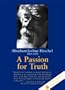 A Passion for Truth (Jewish Lights Classic Reprint)