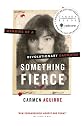 Something fierce : a memoir of a revolutionary daughter