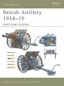 British Artillery 1914-18: Field Artillery 1 (New Vanguard)