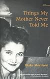 Things My Mother Never Told Me