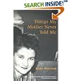 Things My Mother Never Told Me