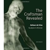 the craftsman revealed adrien de vries scupltor in bronze