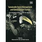 Sustainable Forest Management and Global Climate Change: Selected Case Studies from the... by  Mahommed H. I. Dore and Ruben Guevara