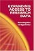 Book Expanding Access to Research Data: Reconciling Risks and Opportunities
