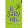 Le Baleini� l'int�grale : Dictionnaire des tracas