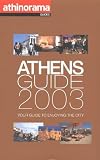 Athinorama Athens Guide 2003: Your Guide to Enjoying the City