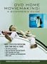 DVD Home Moviemaking: A Beginner's Guide