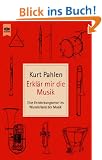 Erkl�r mir die Musik: Eine Entdeckungsreise ins Wunderland der Musik