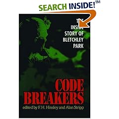 Codebreakers: The Inside Story of Bletchley Park