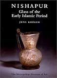 Glass of the Early Islamic Period