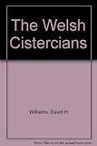 The Welsh Cistercians