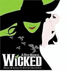 Wicked (2003 Original Broadway Cast) by  Stephen Schwartz, Kristin Chenoweth, and Idina Menzel 