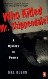 Who Killed Mr. Chippendale?: A Mystery in Poems