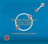 Carlos Santana / Divine Light: Reconstruction & Mix Translation By Bill Laswell
