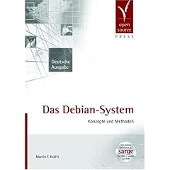 Das Debian System: Konzepte und Methoden (incl. DVD)