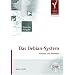 Das Debian System: Konzepte und Methoden (incl. DVD)