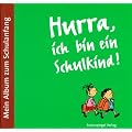 Hurra, ich bin ein Schulkind! Mein Album zum Schulanfang