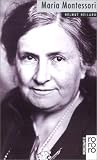 Produkt-Bild: Montessori, Maria: Mit Selbstzeugnissen und Bilddokumenten