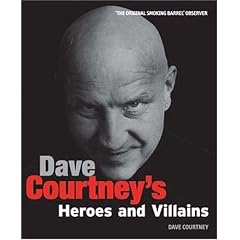 Dave Courtney's Heroes and Villains