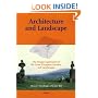 Architecture and Landscape: The Design Experiment of the Great European Gardens and Landscapes (Architecture & Design)