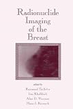 Radionuclide Imaging of the Breast Image of Radionuclide Imaging of the Breast