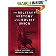 The Military History of the Soviet Union by Robin Higham and Frederick W. Kagan