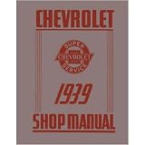 1939 CHEVROLET CAR TRUCK Shop Service Repair Manual by Chevrolet