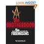 The Brotherhood: Inside the Secret World of the Freemasons