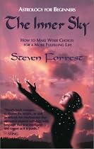The Inner Sky: The Dynamic New Astrology for Everyone