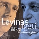 Ligeti - Etudes pour piano / Levinas - Etudes pour piano