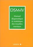 DSM-IV : manuel diagnostique et statistique des troubles mentaux